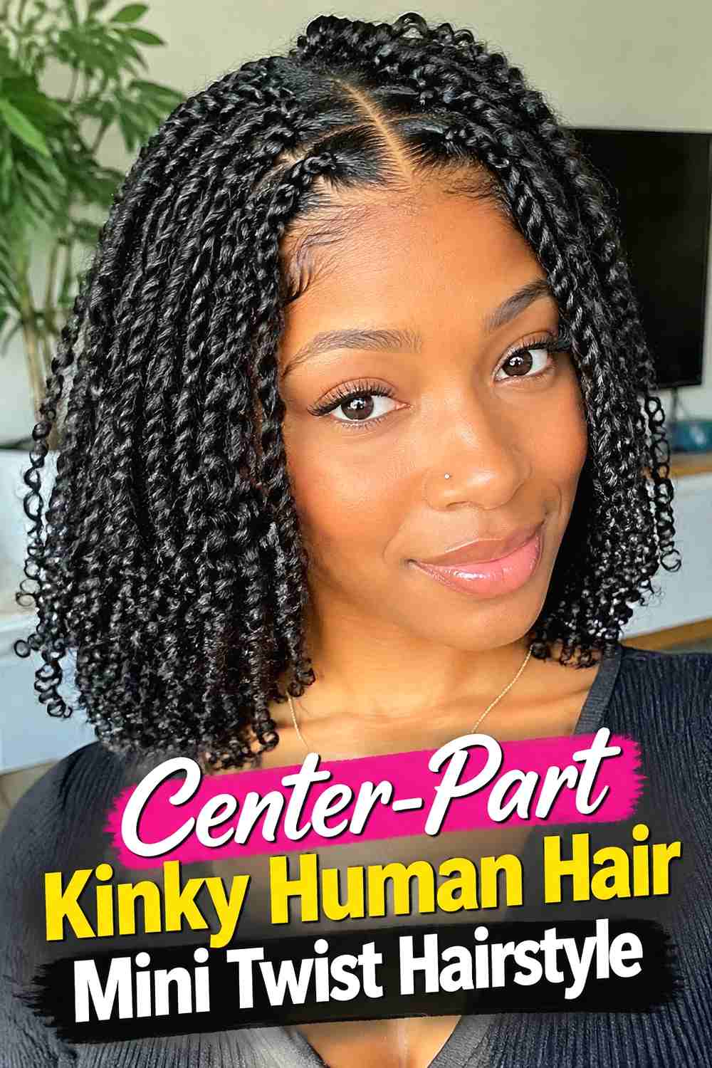 4. Center Part Kinky Human Hair Mini Twist Hairstyle