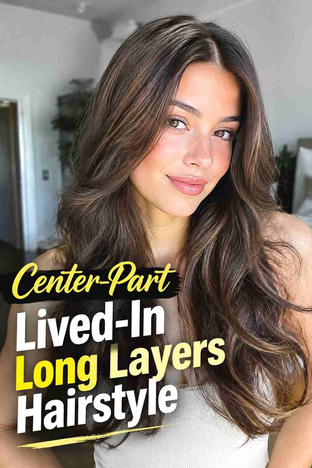 3. Center Part Lived In Long Layers Hairstyle