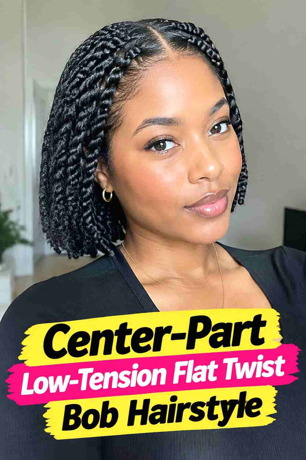 15. Center Part Low Tension Flat Twist Bob Hairstyle