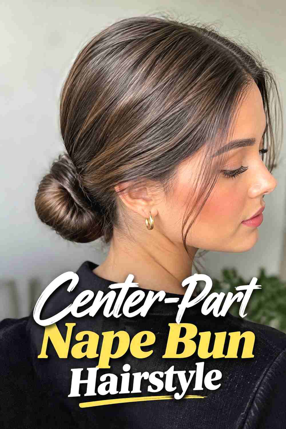 2. Center Part Nape Bun Hairstyle