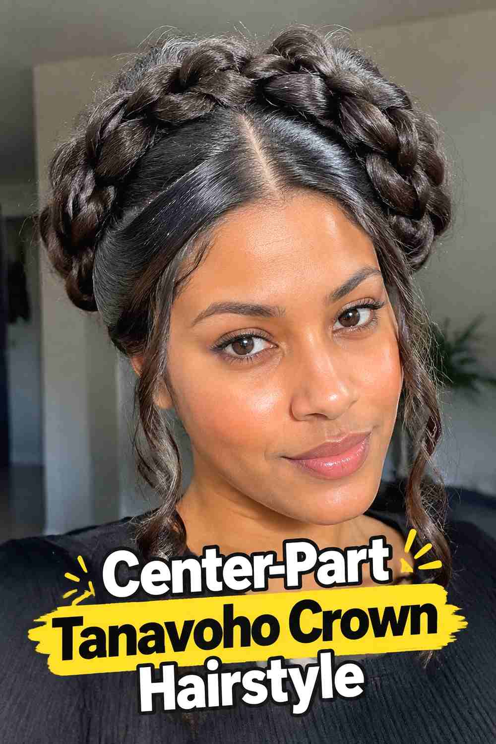 2. Center Part Tanavoho Crown Hairstyle