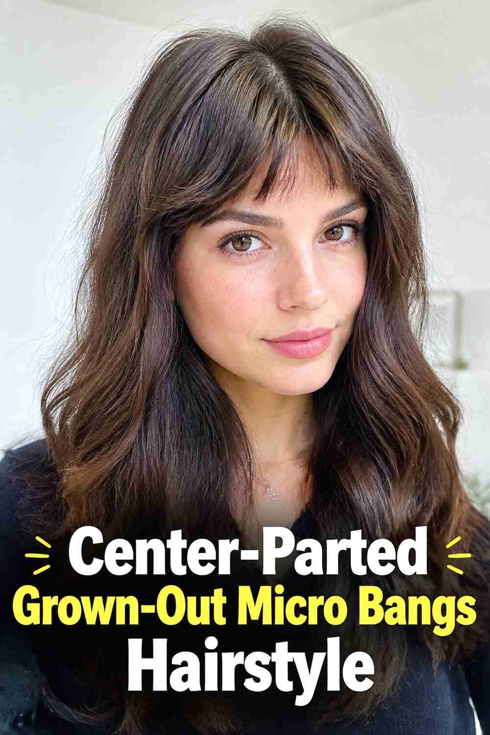3. Center Parted Grown Out Micro Bangs Hairstyle