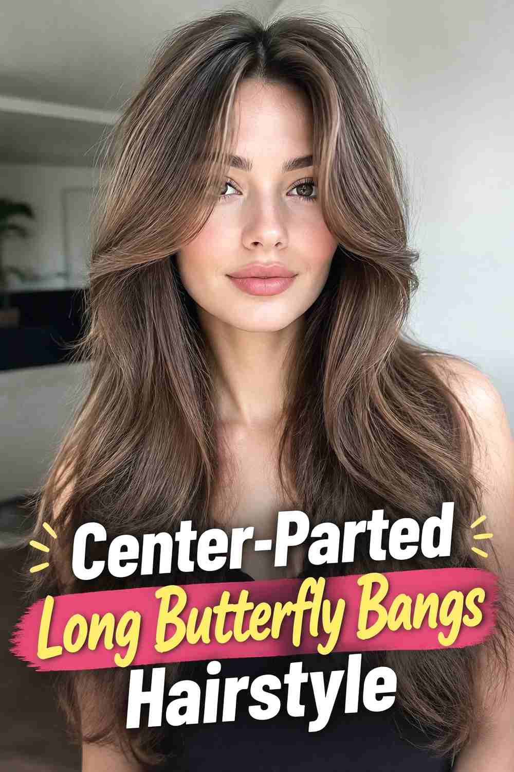 5. Center Parted Long Butterfly Bangs Hairstyle