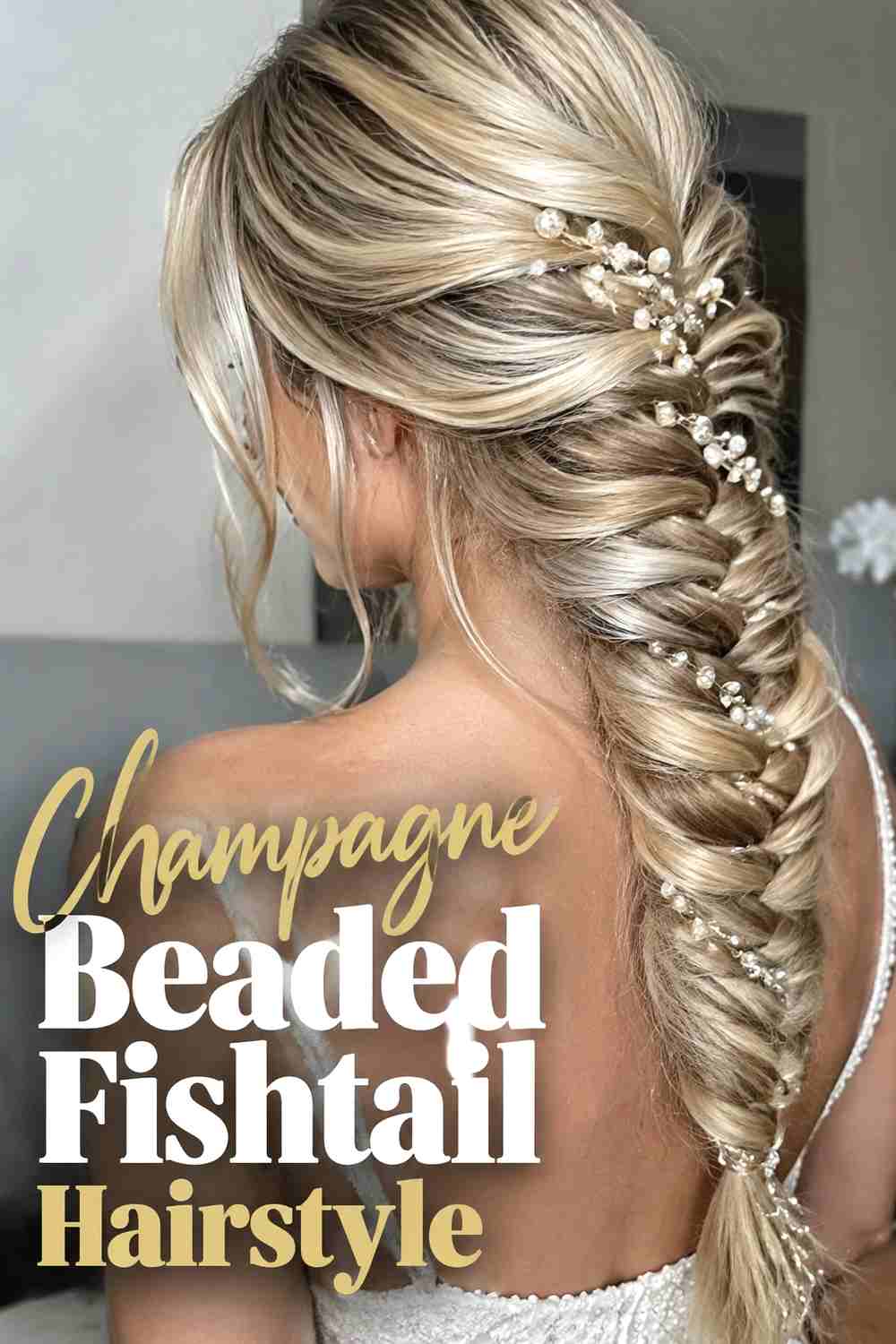 4. Champagne Beaded Fishtail Hairstyle