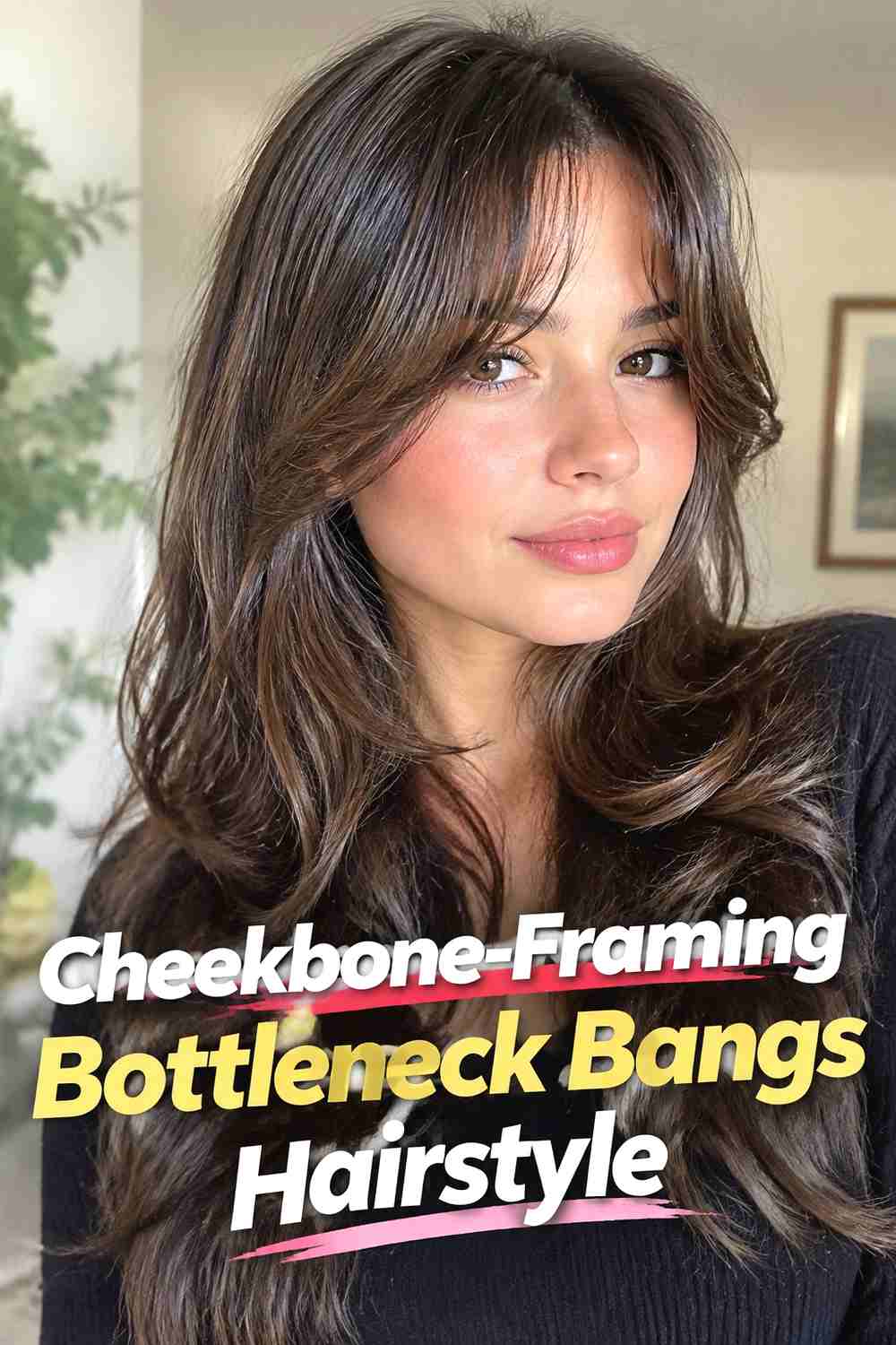 3. Cheekbone Framing Bottleneck Bangs Hairstyle