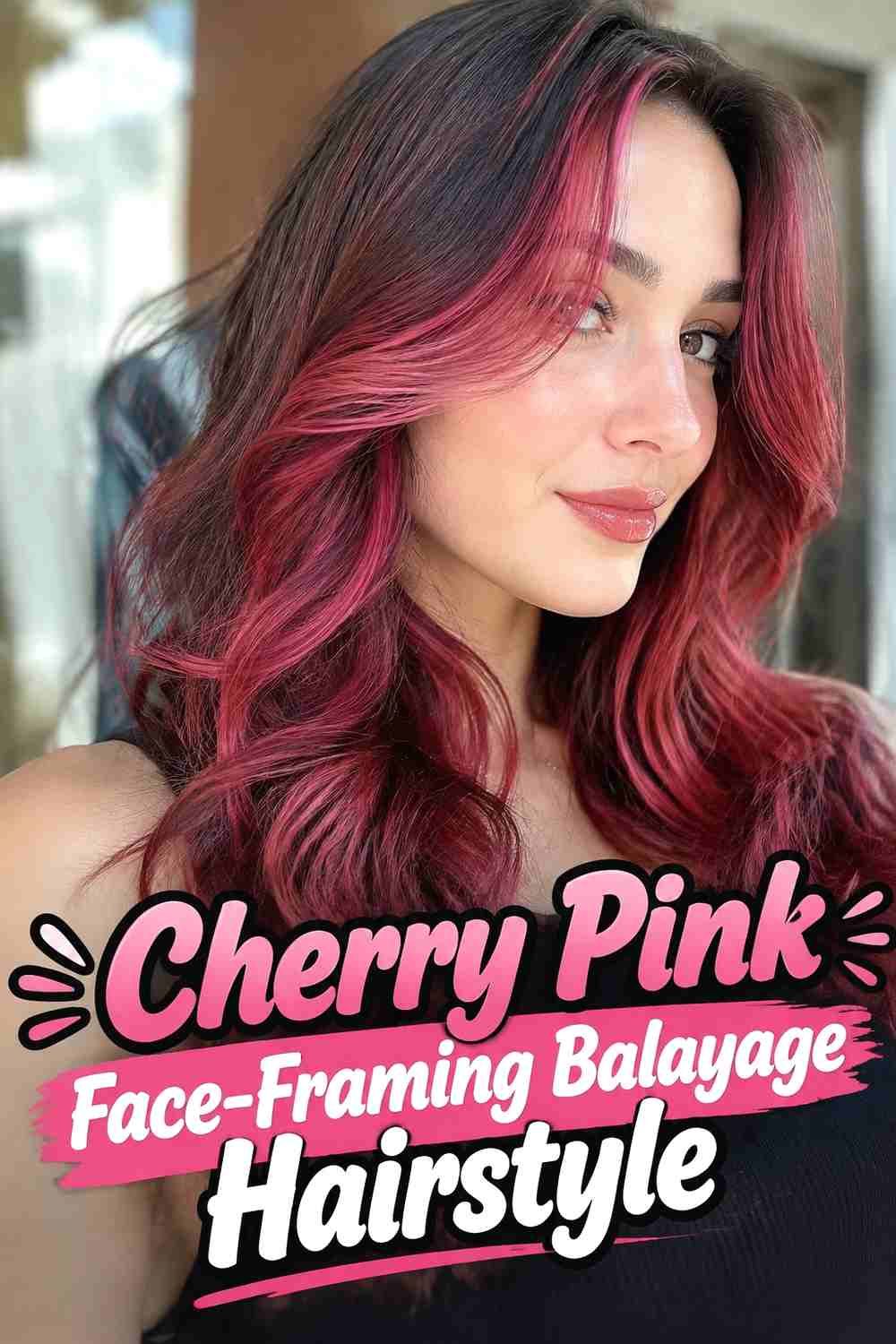 9. Cherry Pink Face Framing Balayage Hairstyle