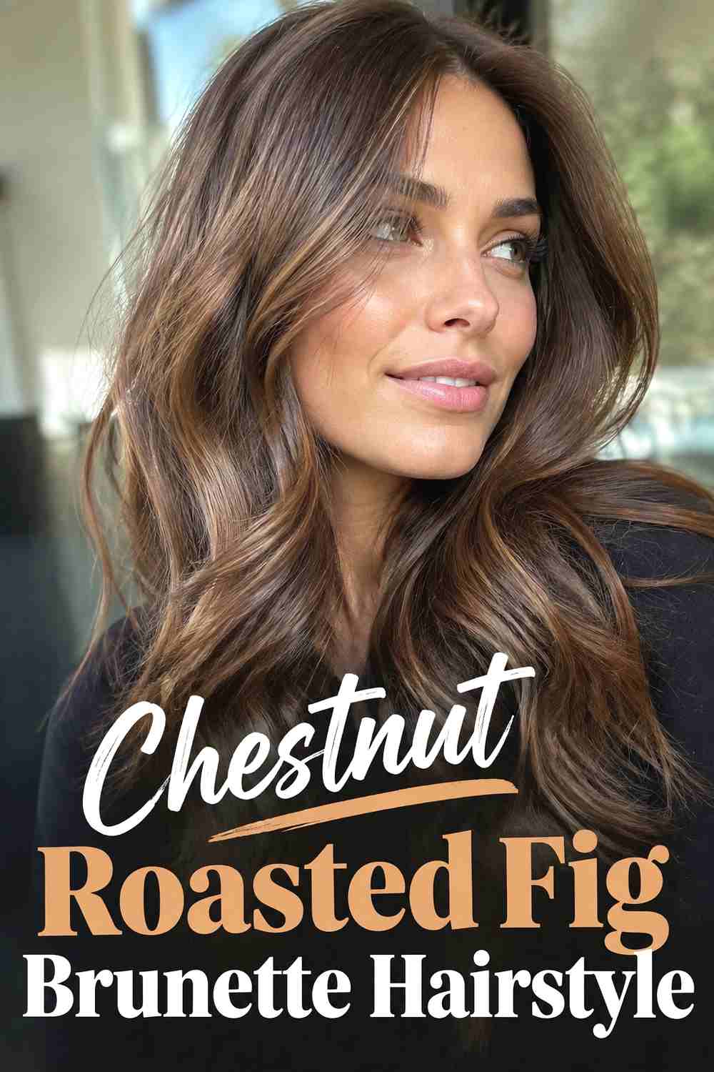 8. Chestnut Roasted Fig Brunette Hairstyle