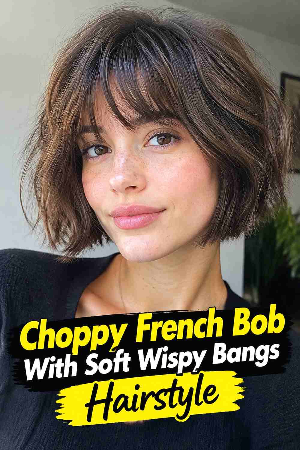 5. Choppy French Bob With Soft Wispy Bangs Hairstyle