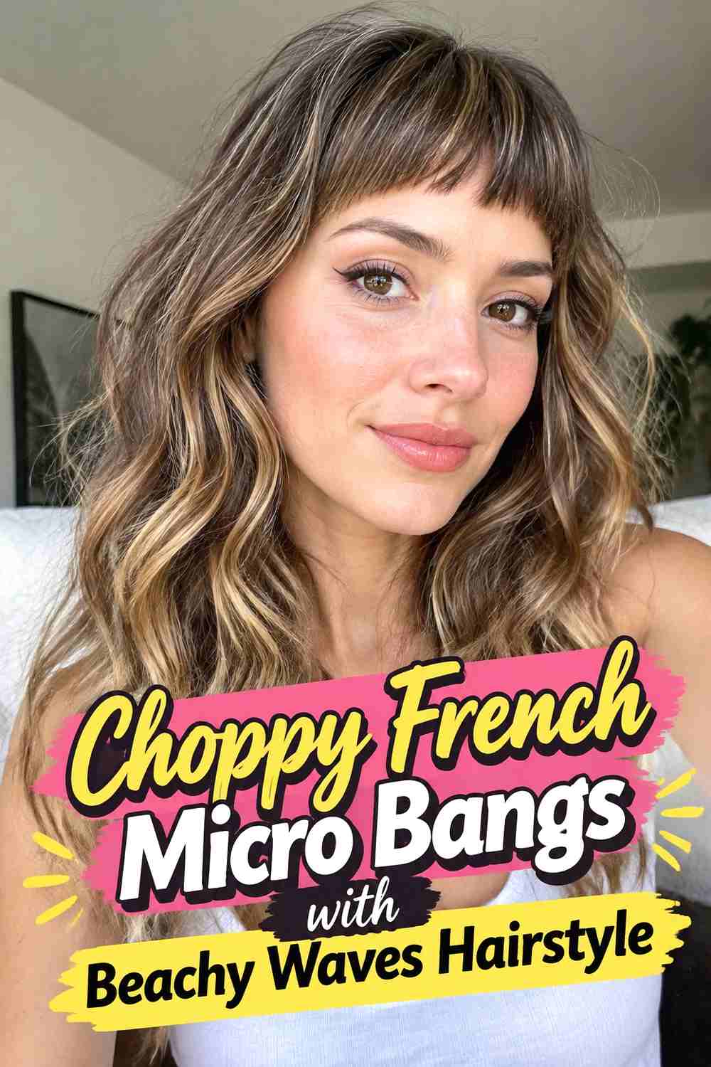 6. Choppy French Micro Bangs With Beachy Waves Hairstyle
