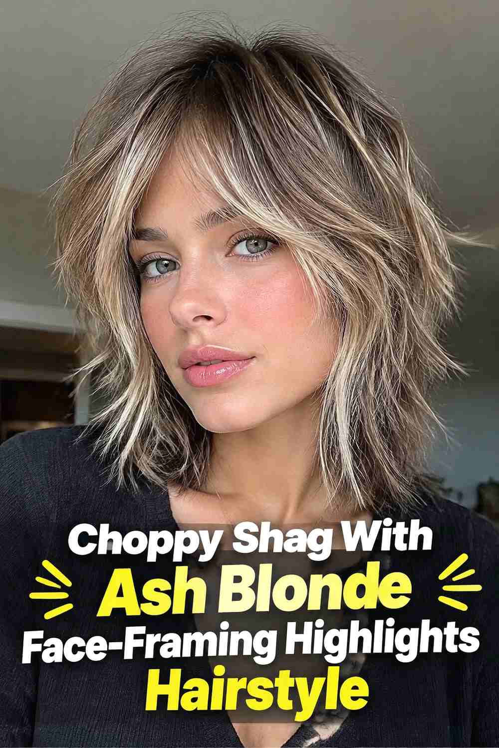 13. Choppy Shag With Ash Blonde Face Framing Highlights Hairstyle