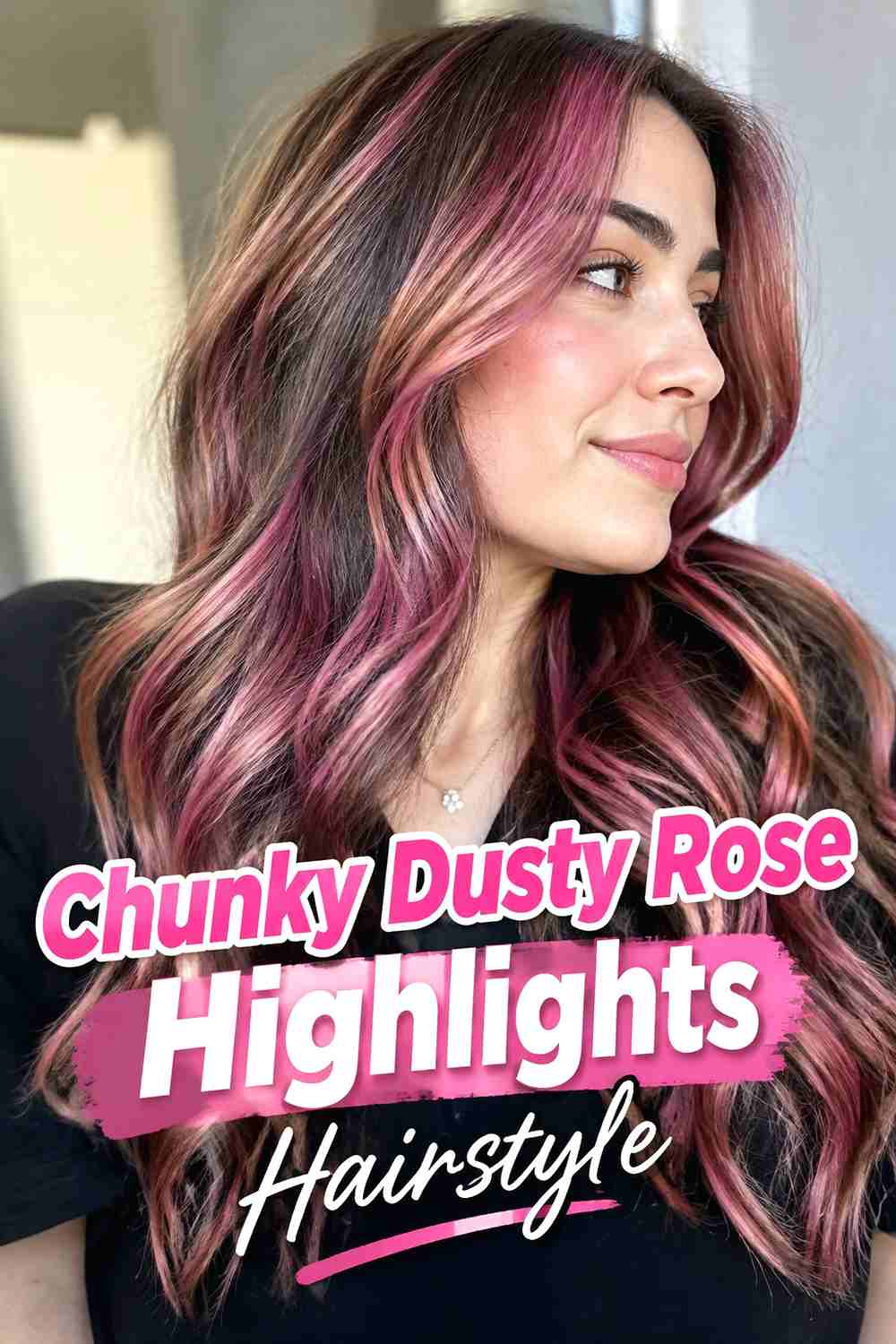 14. Chunky Dusty Rose Highlights Hairstyle