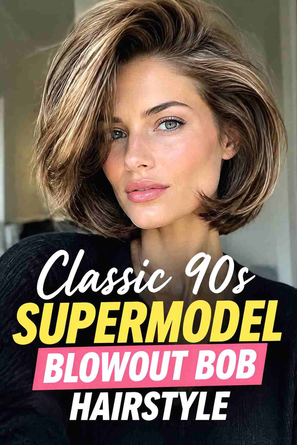 1. Classic 90s Supermodel Blowout Bob Hairstyle