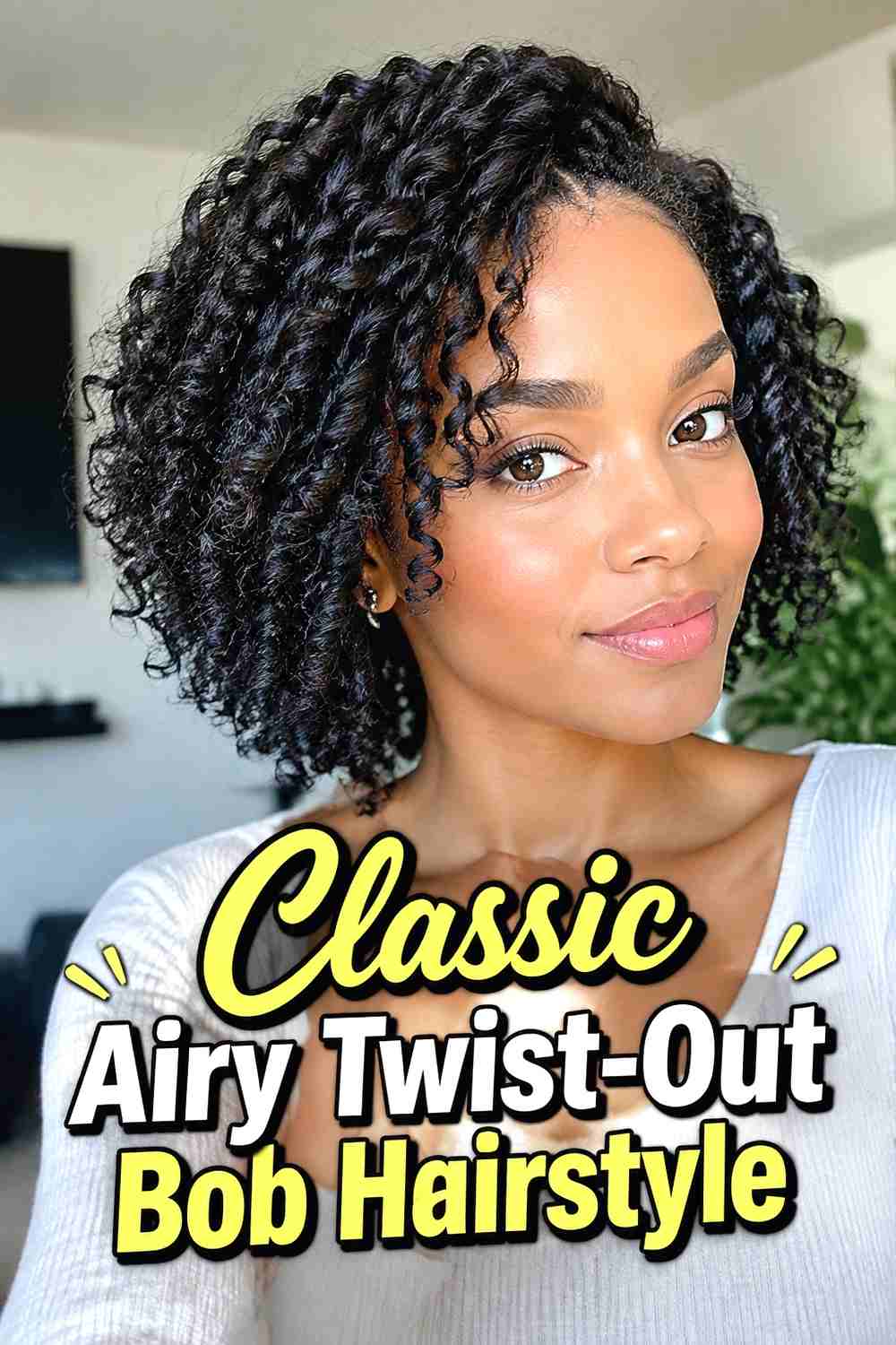 1. Classic Airy Twist Out Bob Hairstyle