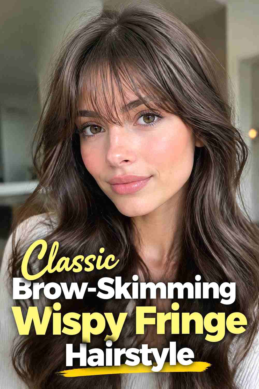1. Classic Brow Skimming Wispy Fringe Hairstyle