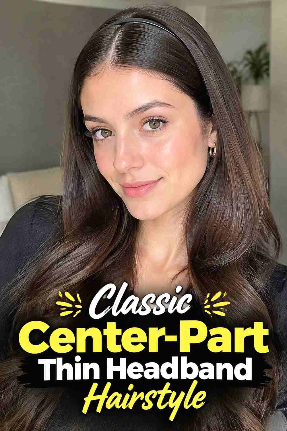 1. Classic Center Part Thin Headband Hairstyle