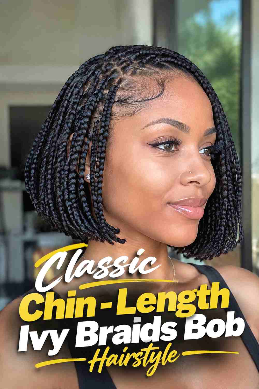 1. Classic Chin Length Ivy Braids Bob Hairstyle