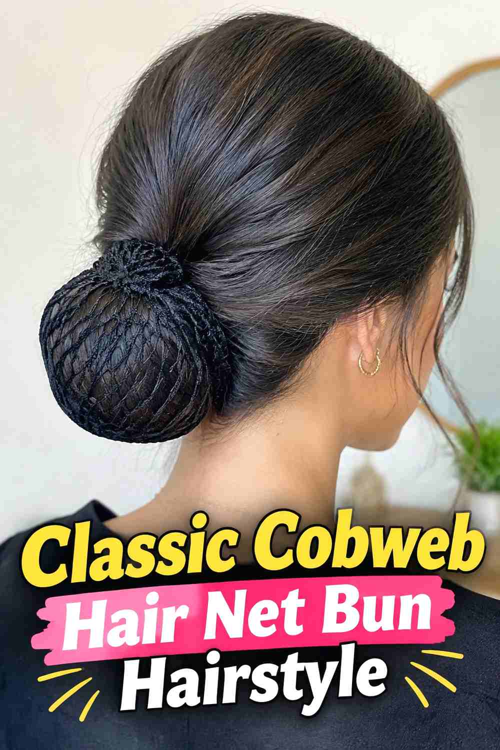 1. Classic Cobweb Hair Net Bun Hairstyle