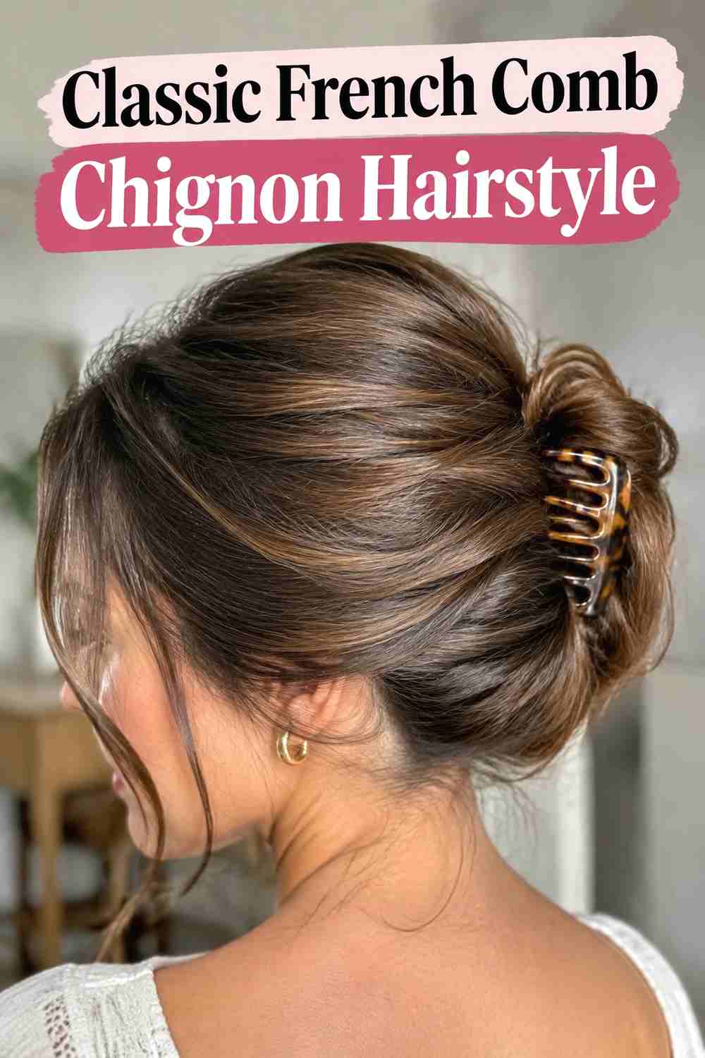 1. Classic French Comb Chignon Hairstyle
