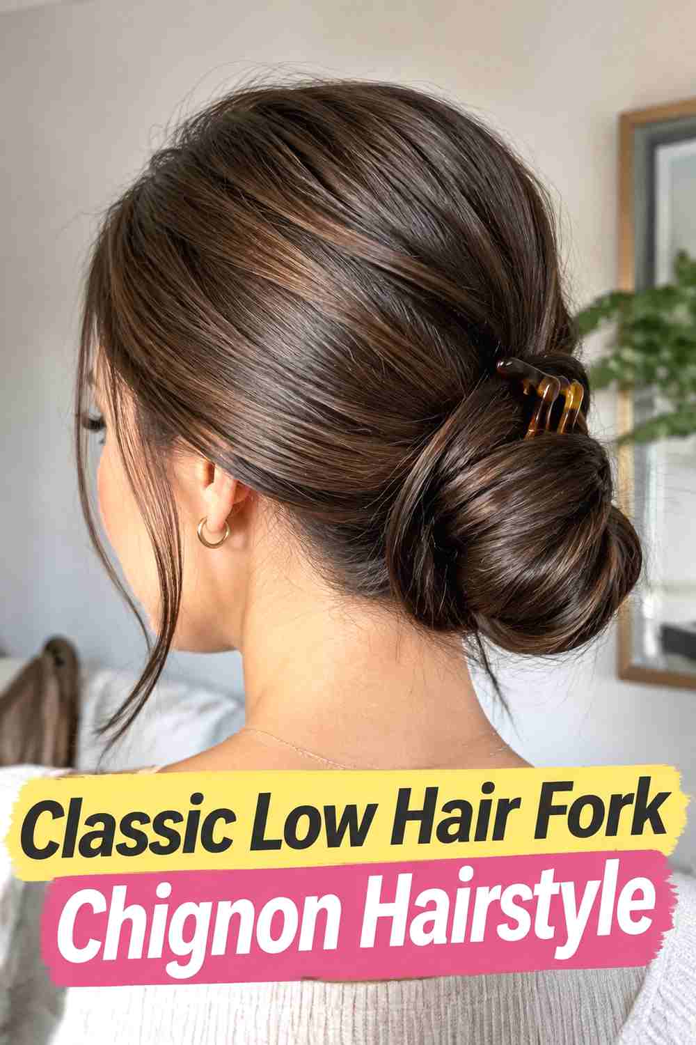 1. Classic Low Hair Fork Chignon Hairstyle