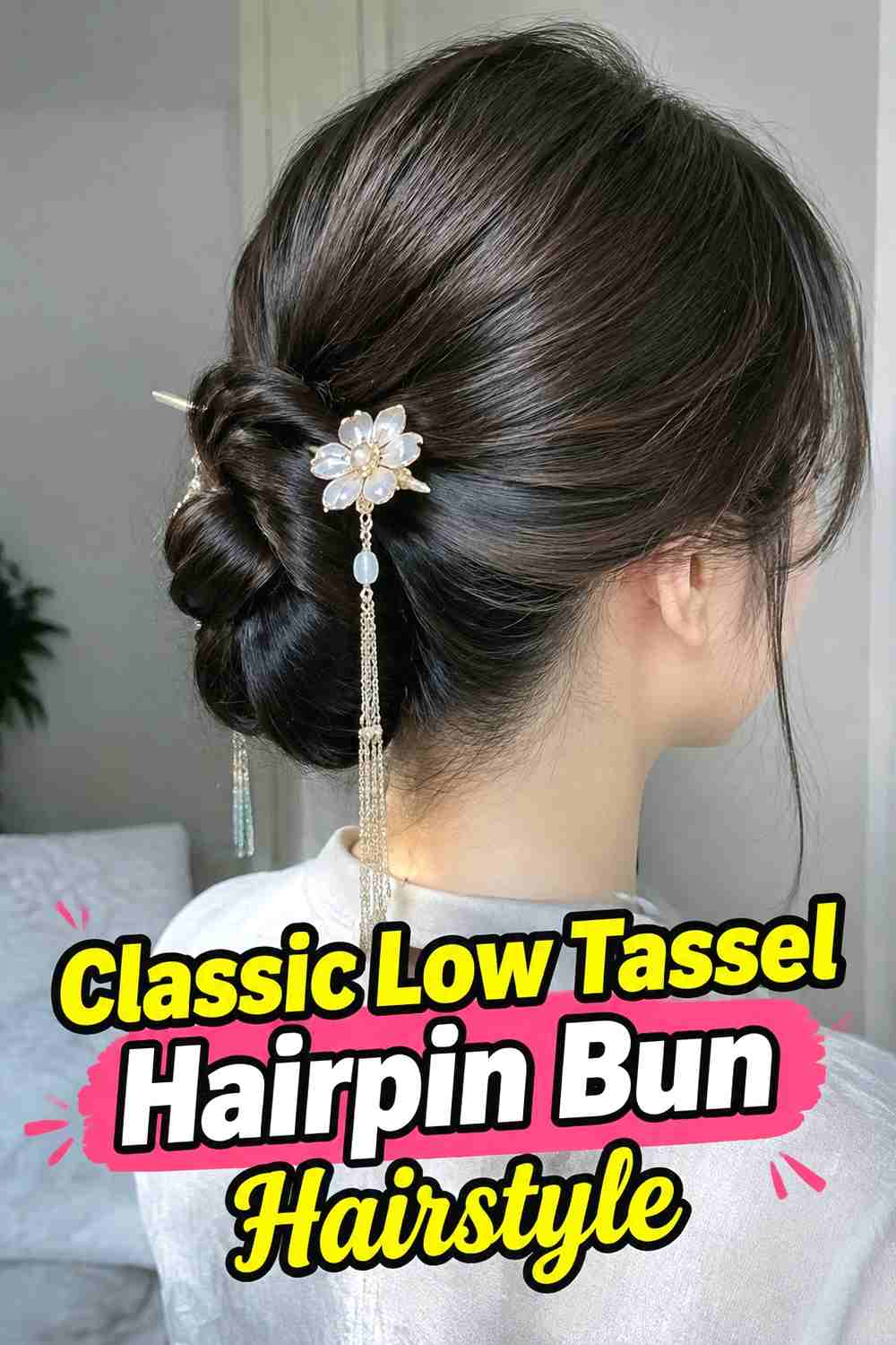 1. Classic Low Tassel Hairpin Bun Hairstyle