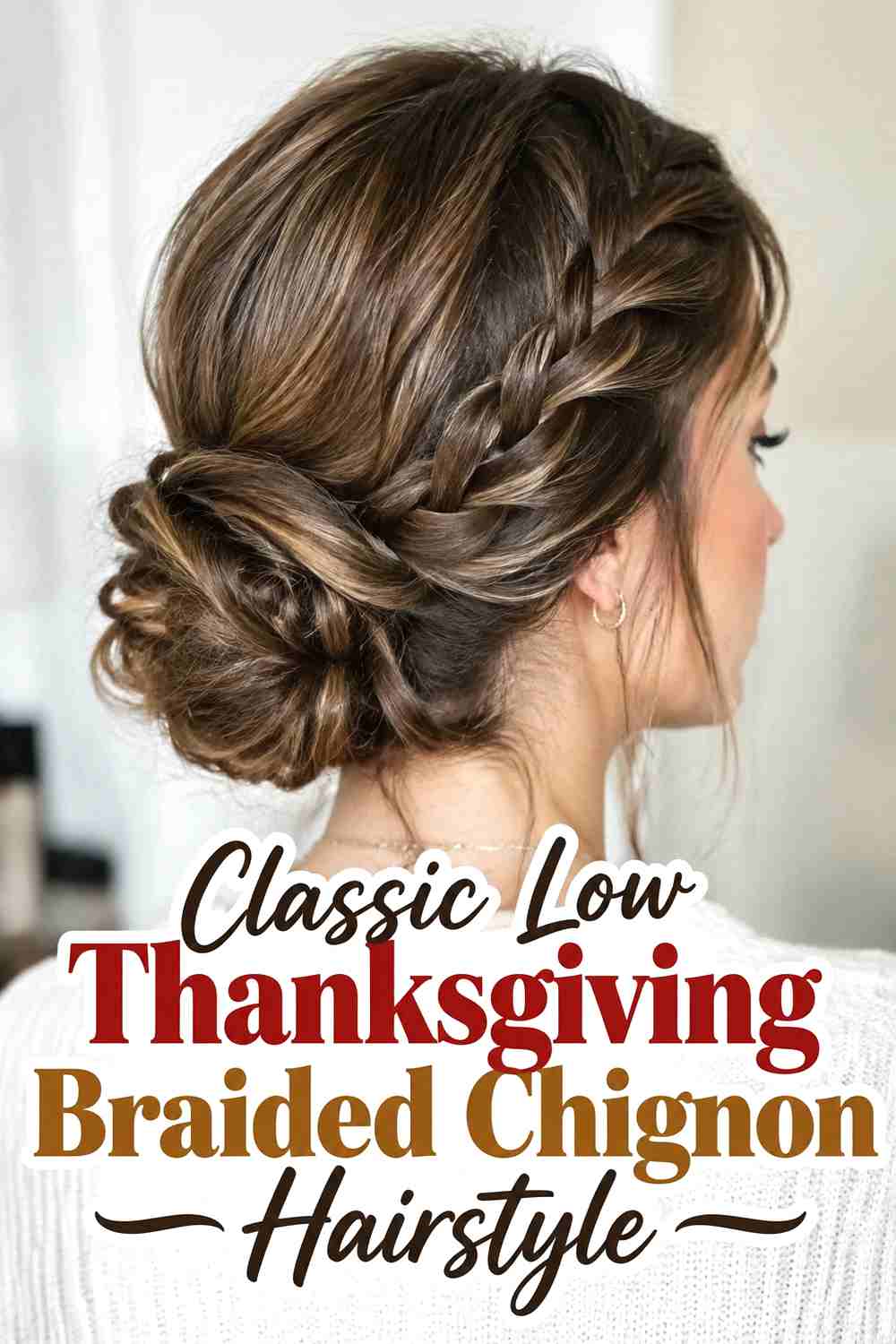 1. Classic Low Thanksgiving Braided Chignon Hairstyle