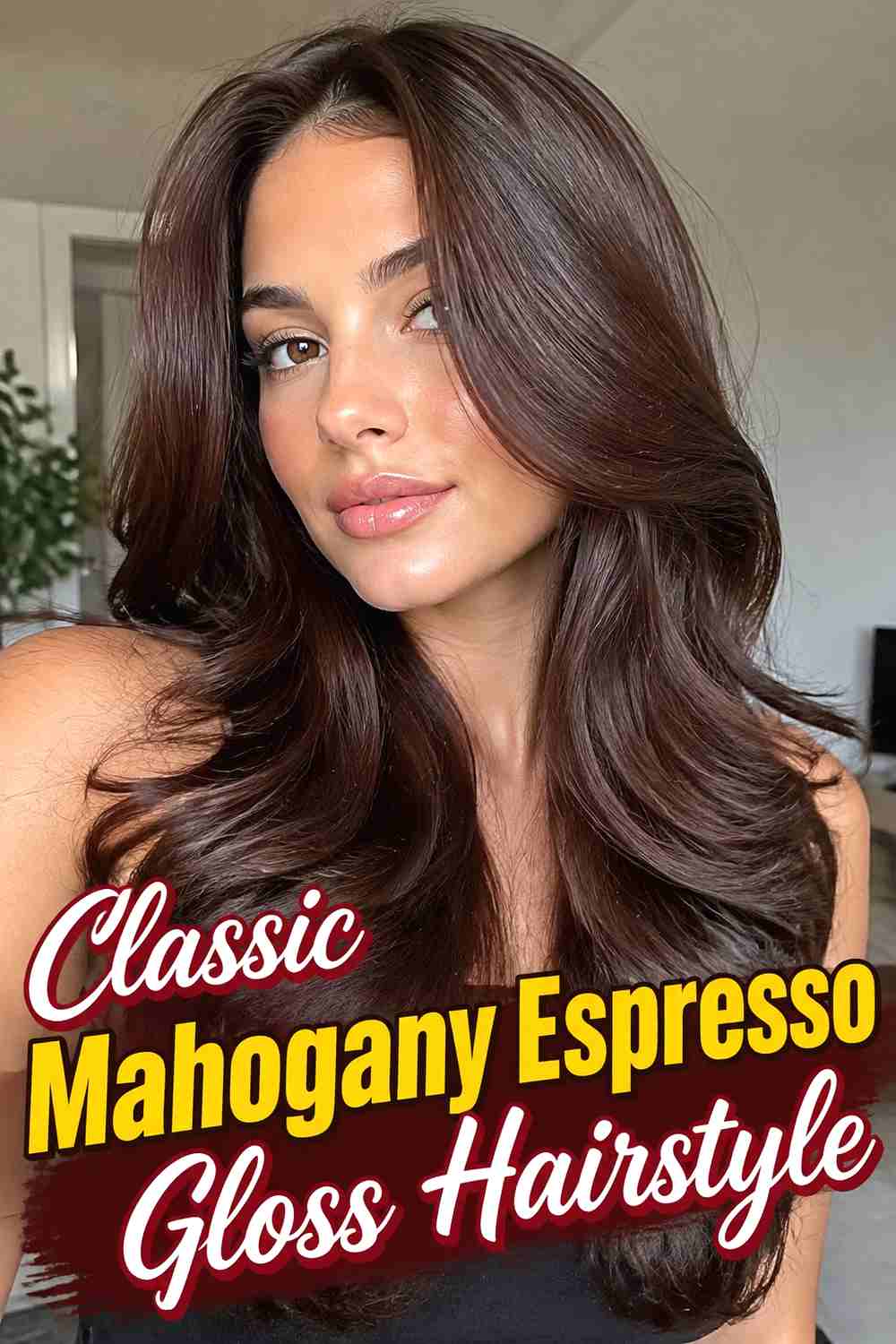 1. Classic Mahogany Espresso Gloss Hairstyle
