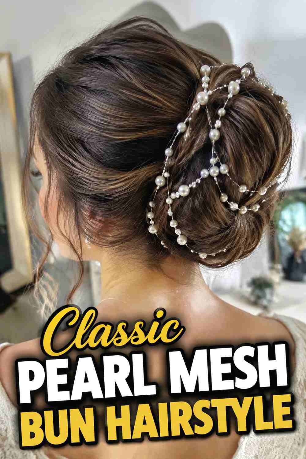 1. Classic Pearl Mesh Bun Hairstyle