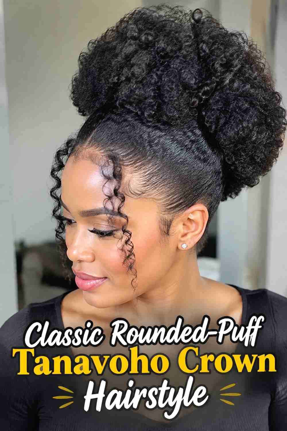 1. Classic Rounded Puff Tanavoho Crown Hairstyle