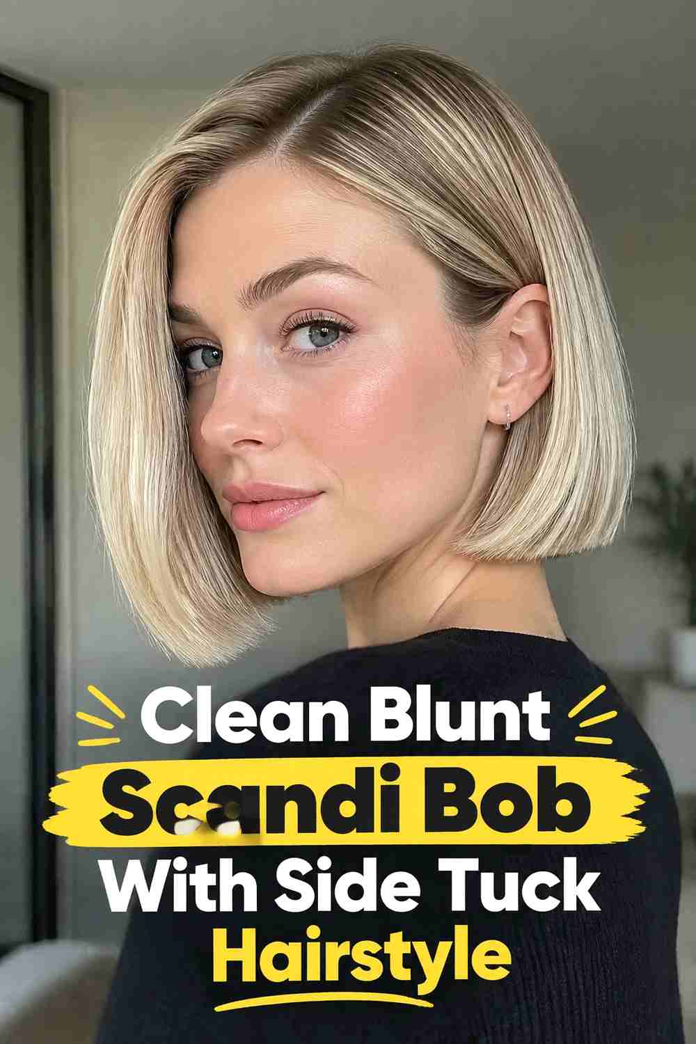 1. Clean Blunt Scandi Bob With Side Tuck Hairstyle