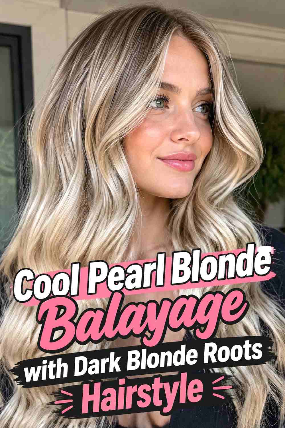 5. Cool Pearl Blonde Balayage With Dark Blonde Roots Hairstyle