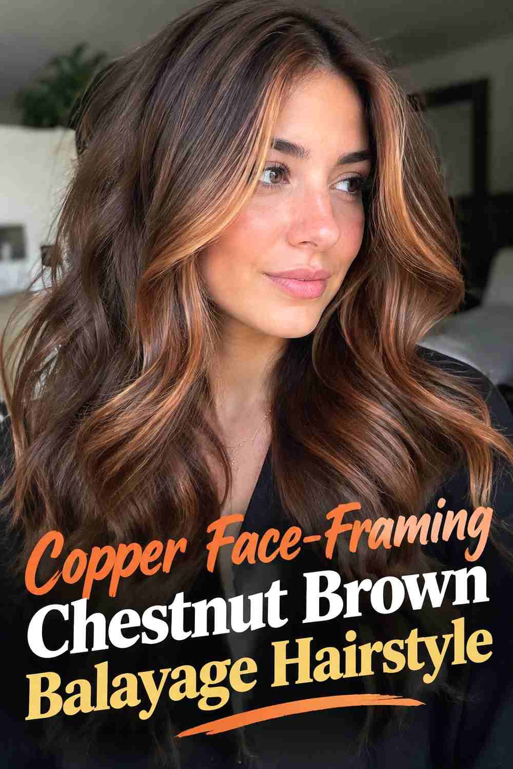 14. Copper Face Framing Chestnut Brown Balayage Hairstyle