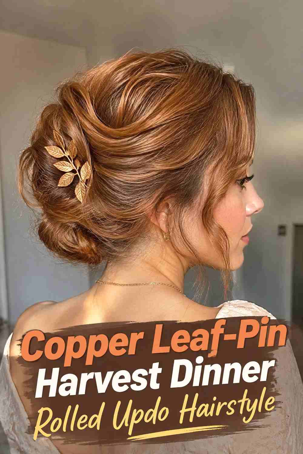 7. Copper Leaf Pin Harvest Dinner Rolled Updo Hairstyle
