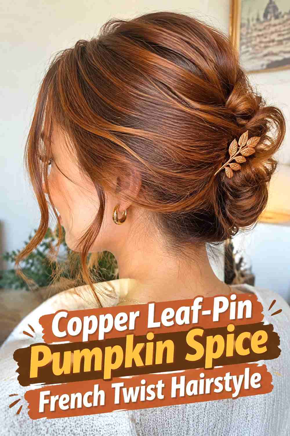 6. Copper Leaf Pin Pumpkin Spice French Twist Hairstyle