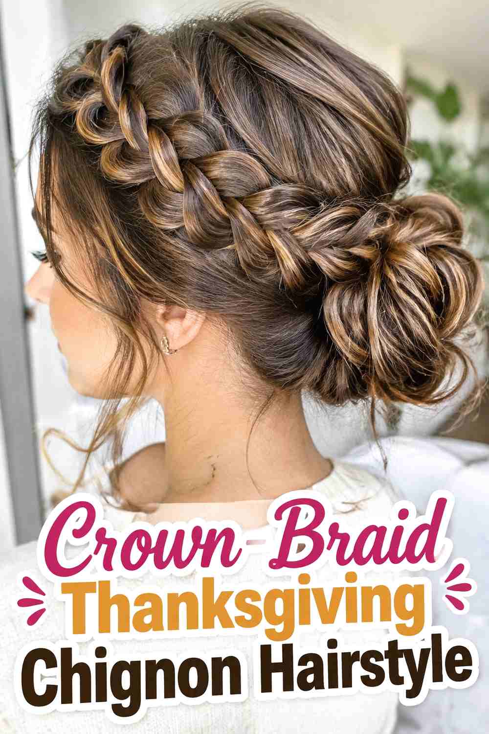 11. Crown Braid Thanksgiving Chignon Hairstyle
