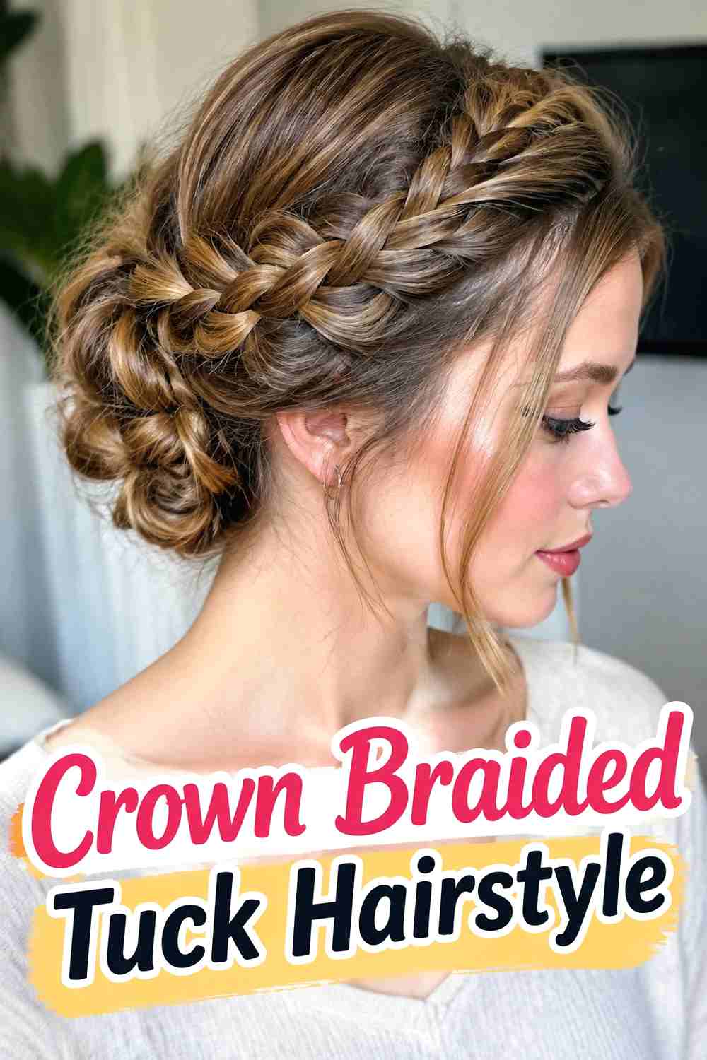 3. Crown Braided Tuck Hairstyle