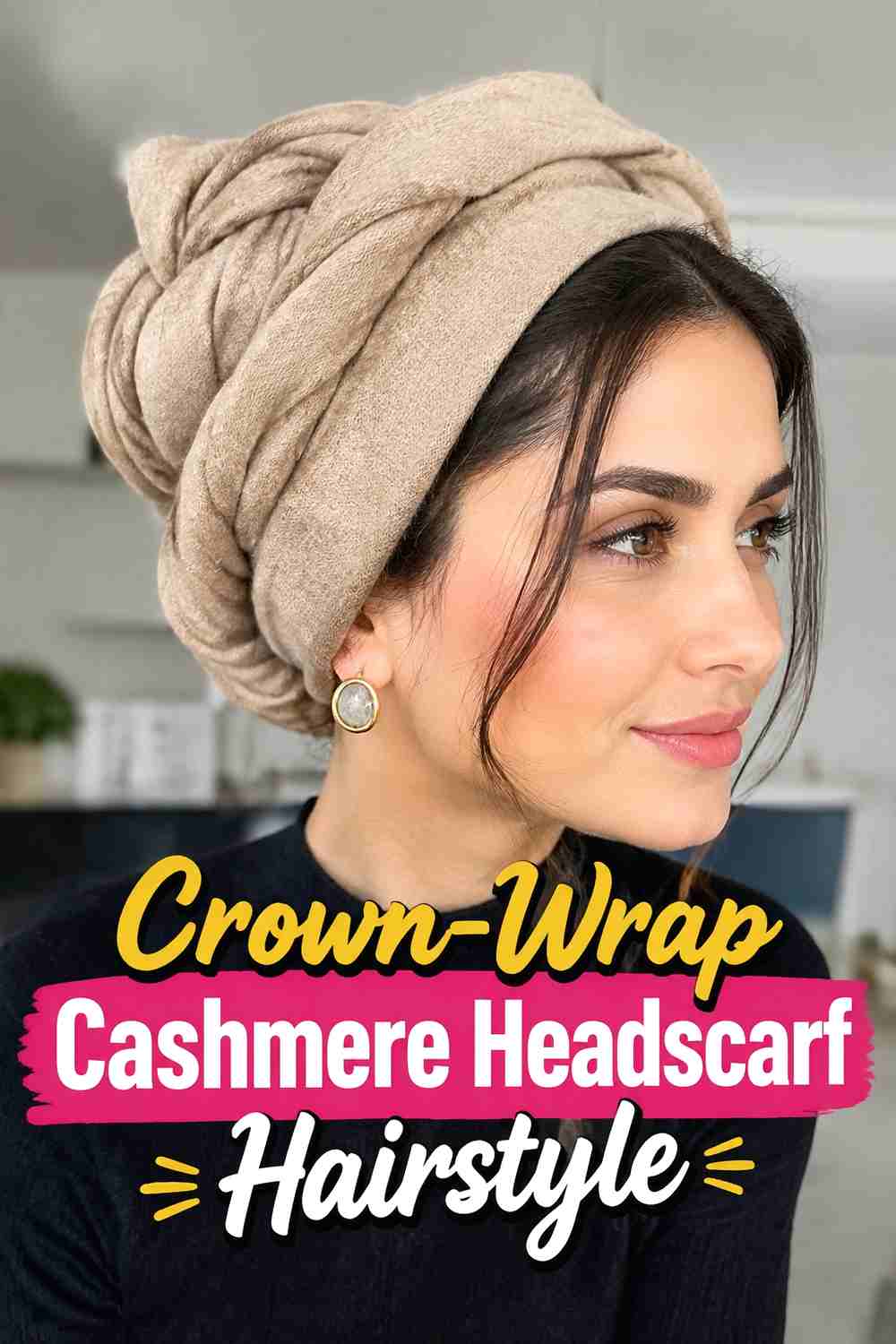 8. Crown Wrap Cashmere Headscarf Hairstyle