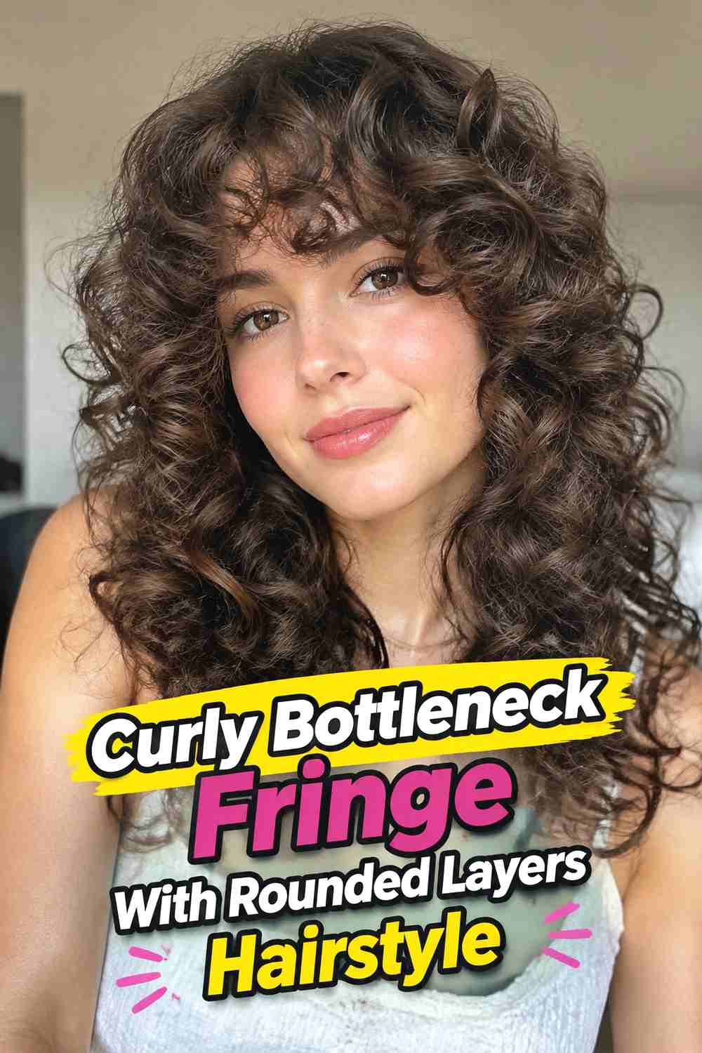 4. Curly Bottleneck Fringe With Rounded Layers Hairstyle