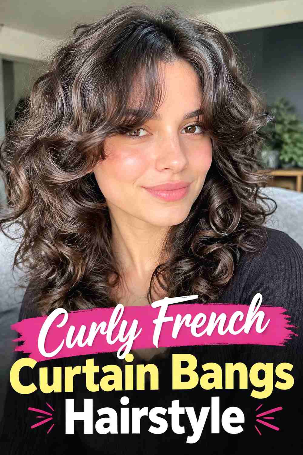 9. Curly French Curtain Bangs Hairstyle