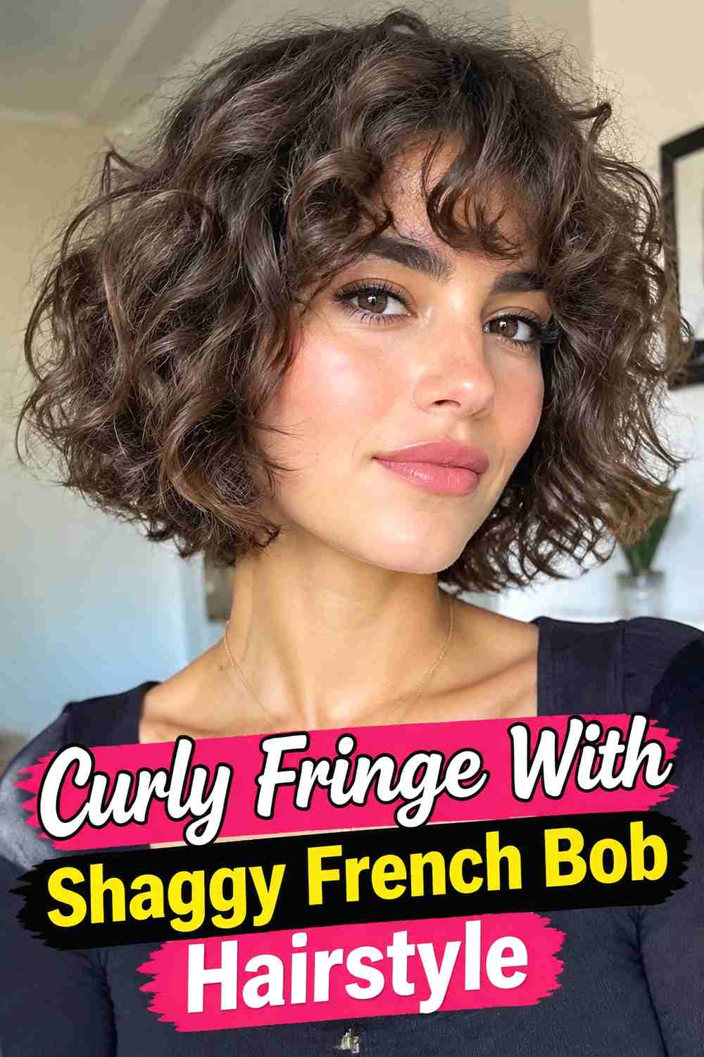 13. Curly Fringe With Shaggy French Bob Hairstyle
