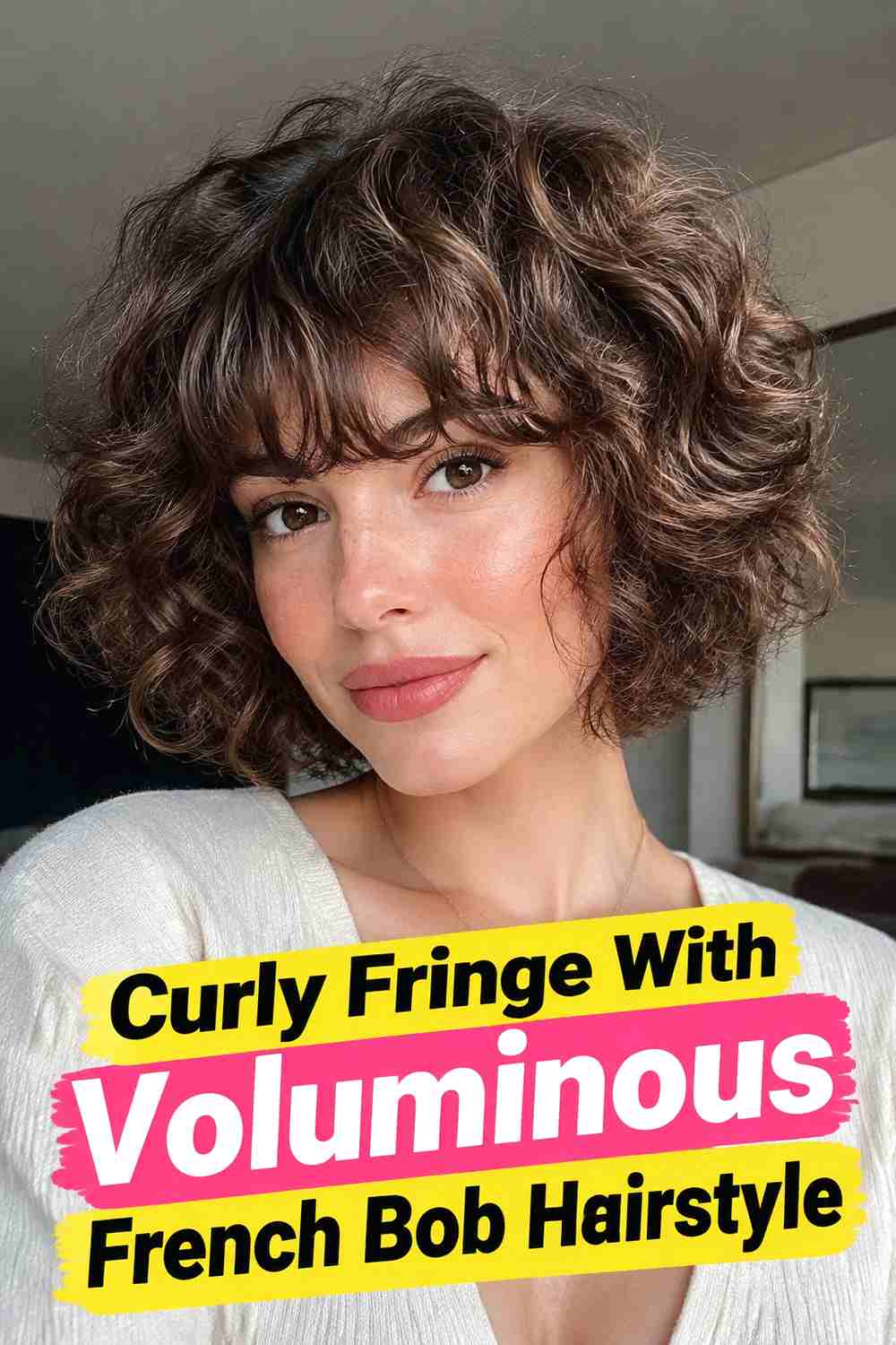 15. Curly Fringe With Voluminous French Bob Hairstyle