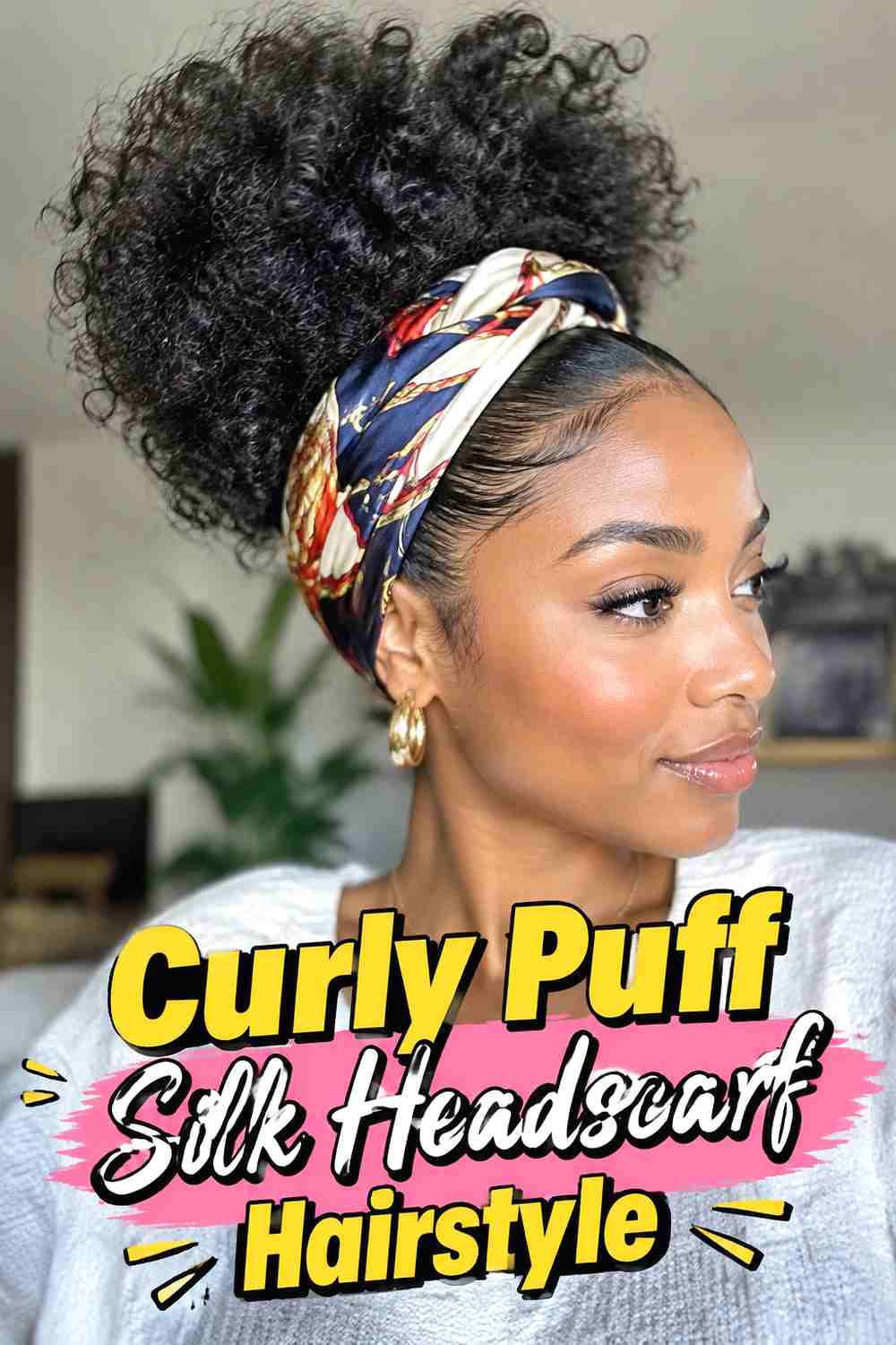 11. Curly Puff Silk Headscarf Hairstyle