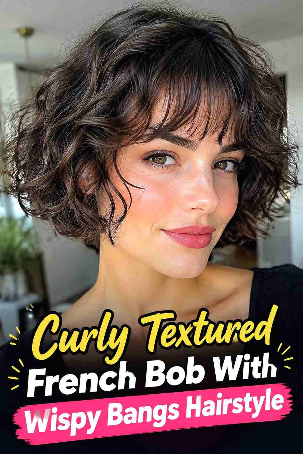 6. Curly Textured French Bob With Wispy Bangs Hairstyle