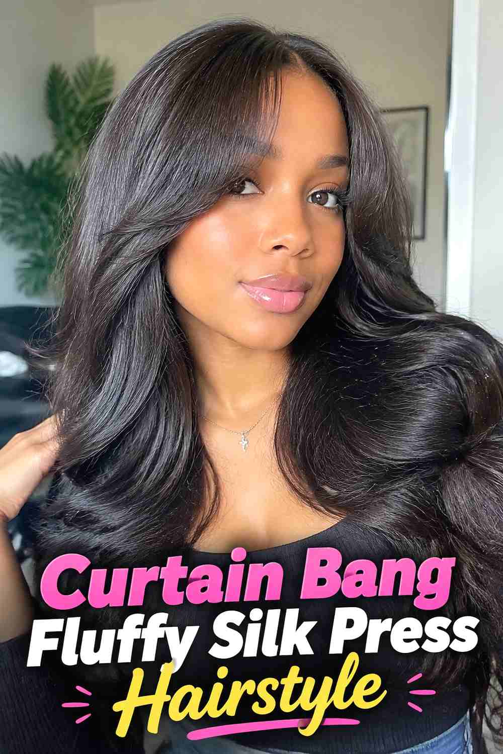 8. Curtain Bang Fluffy Silk Press Hairstyle