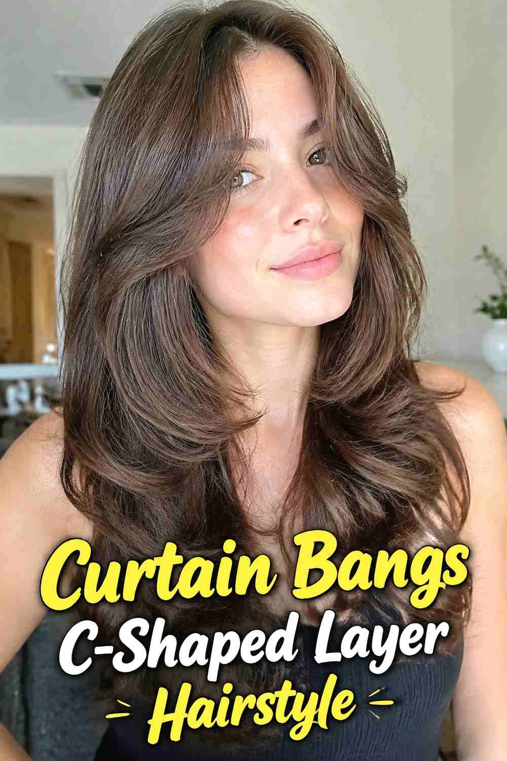 4. Curtain Bangs C Shaped Layer Hairstyle