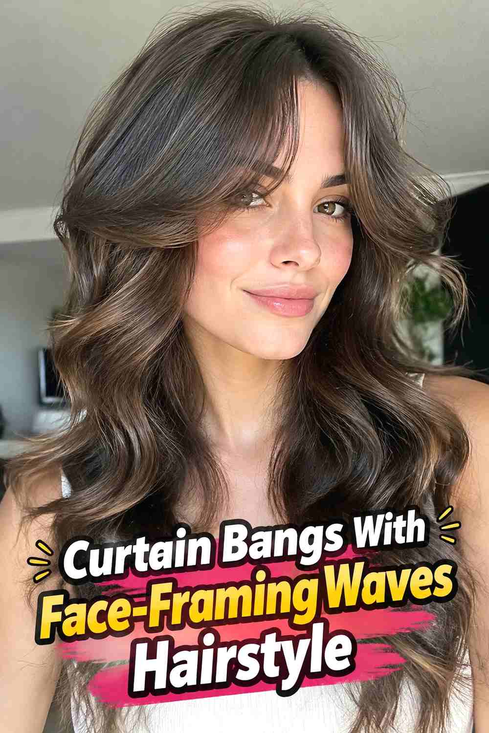 8. Curtain Bangs With Face Framing Waves Hairstyle