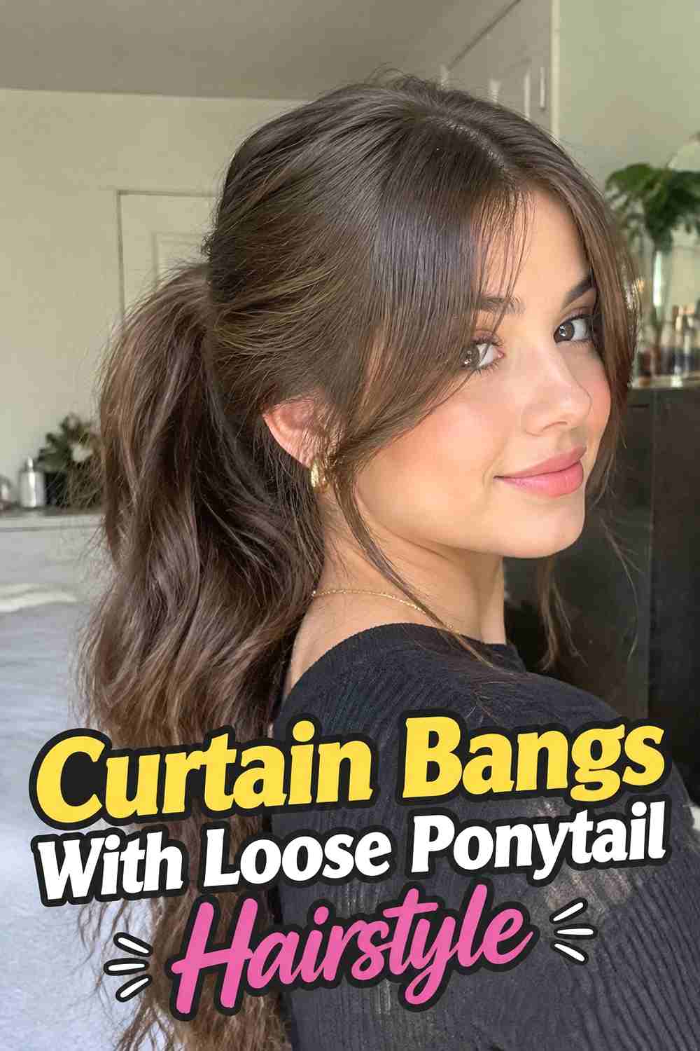 10. Curtain Bangs With Loose Ponytail Hairstyle
