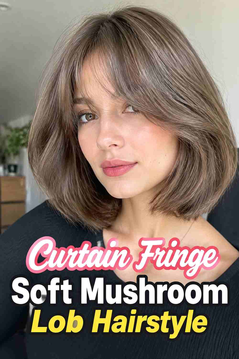 4. Curtain Fringe Soft Mushroom Lob Hairstyle