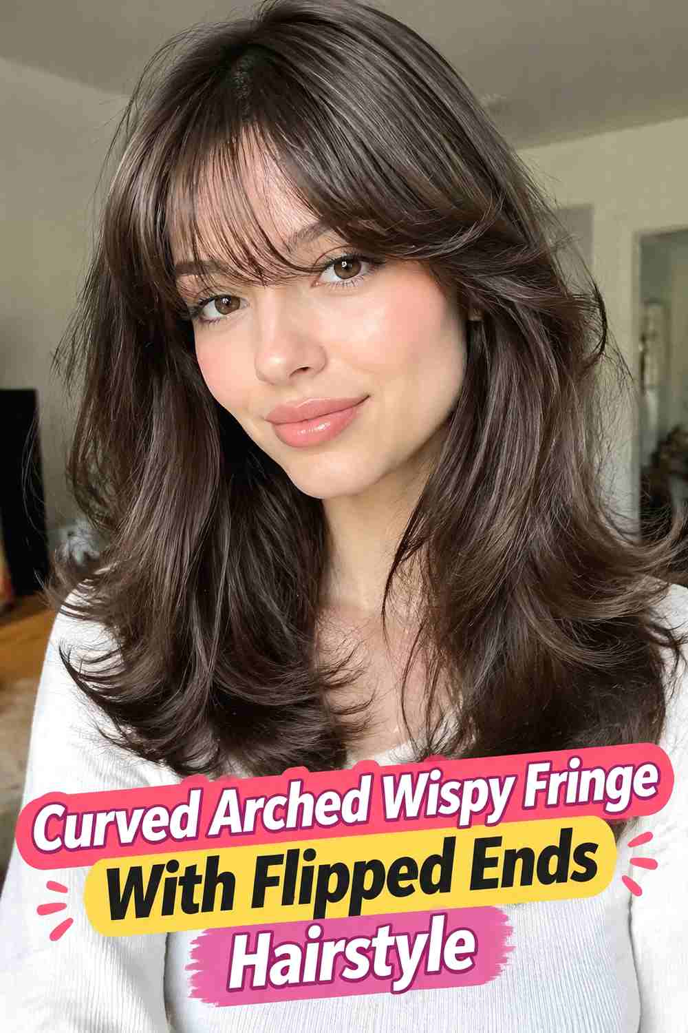 7. Curved Arched Wispy Fringe With Flipped Ends Hairstyle
