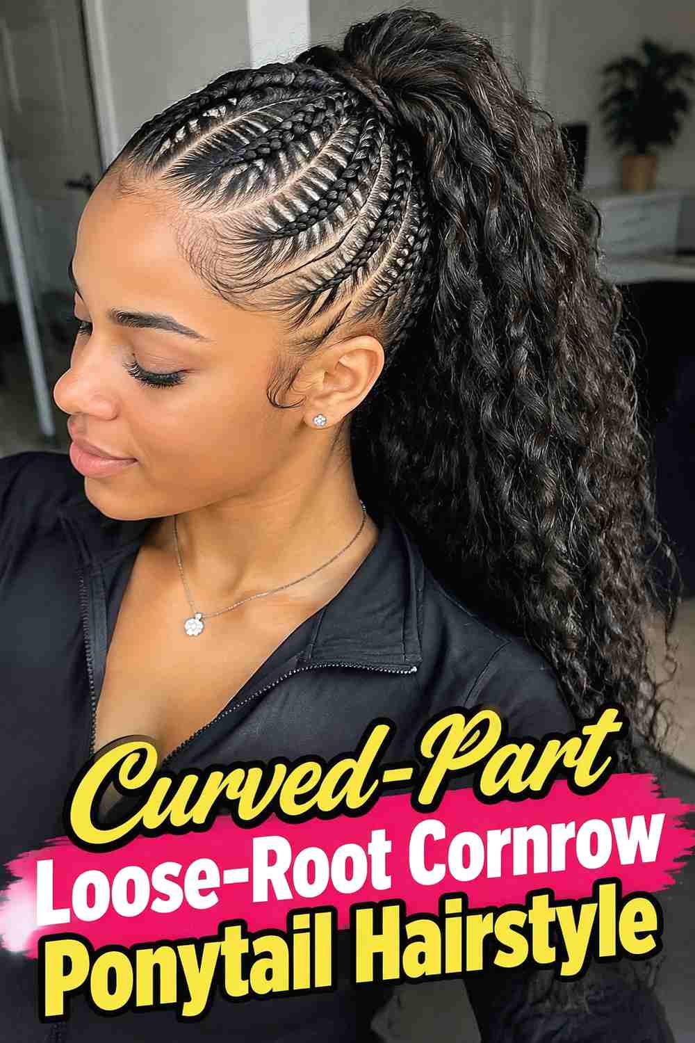 7. Curved Part Loose Root Cornrow Ponytail Hairstyle