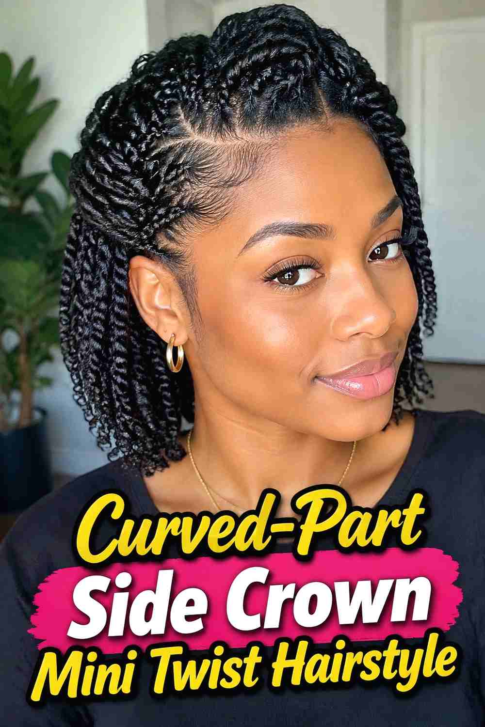 11. Curved Part Side Crown Mini Twist Hairstyle